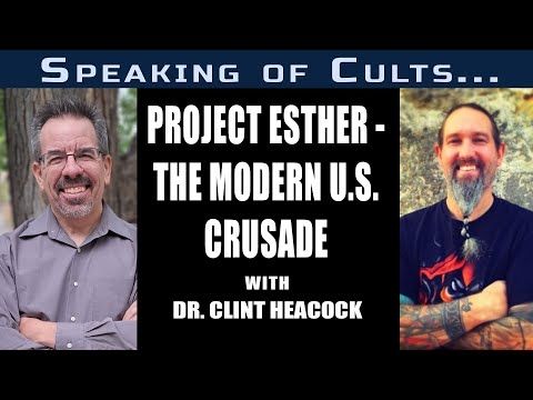 Speaking of Cults...Project Esther - The Modern U.S. Crusade