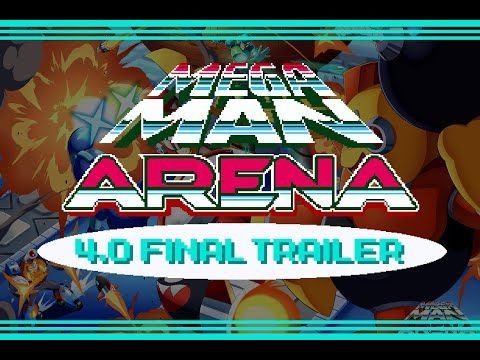 Mega Man Arena 4.0: Final Trailer!