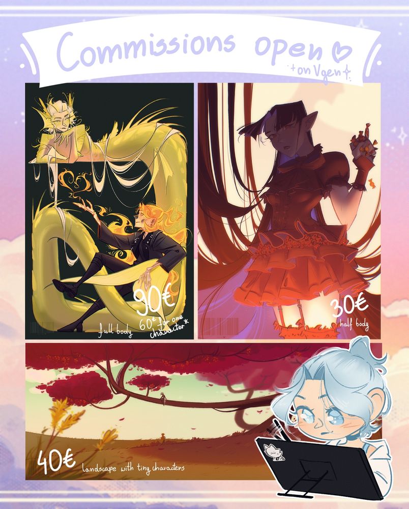 Info about my commissions: full body - 60€, half body - 30€, scene with tiny characters - 40€

with some examples of my art 