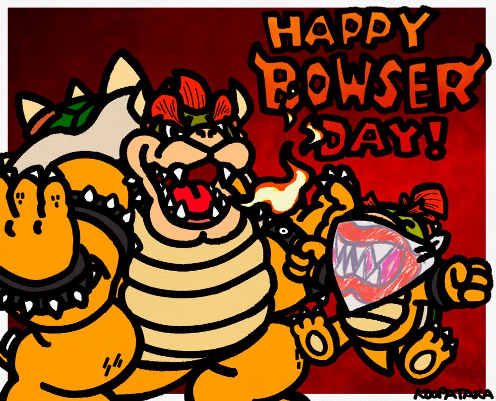 Fan art of Bowser breathing fire out of his mouth with Bowser Jr. full of happiness for Bowser Day and text in the top right corner that reads “HAPPY BOWSER DAY!”