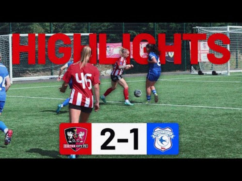 HIGHLIGHTS: Exeter City Women 2 Cardiff City 1 | Exeter City Football Club