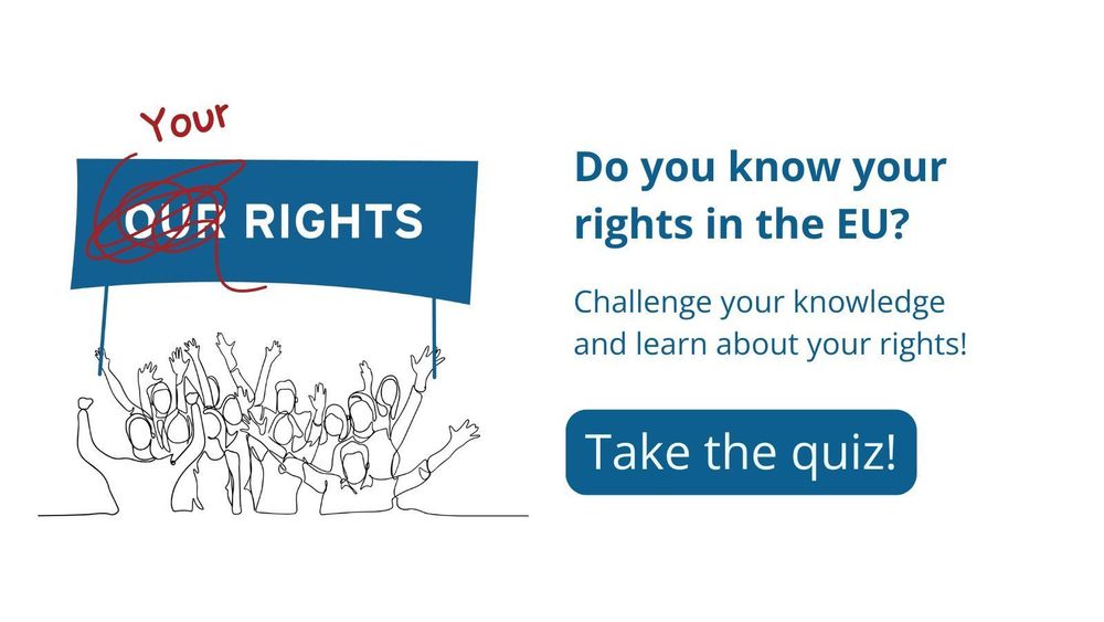 Do you know your rights in the EU? Challenge your knowledge and learn about your rights. Take the quiz!