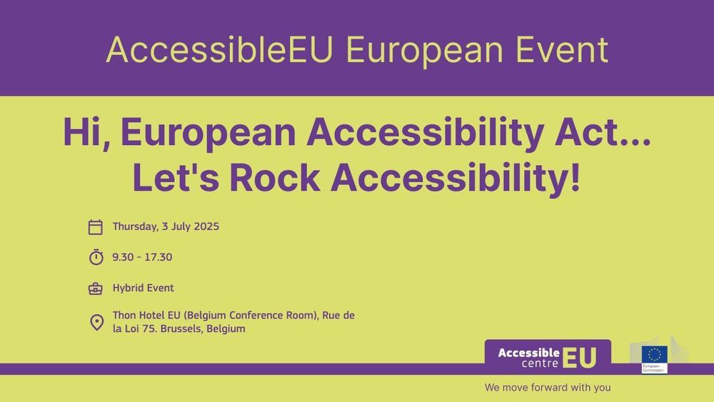 AccessibleEU European Event.

Hi, European Accessibility Act... Let's Rock Accessibility!

Thursday, 3 July 2025
9:30 - 17:30
Hybrid event: online and at Thon Hotel EU (Belgium Conference Room), Rue de la Loi 75, Brussels, Belgium