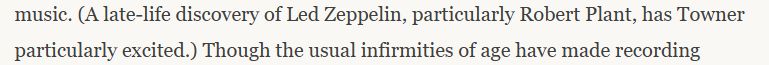 Excerpt reading: A late-life discovery of Led Zeppelin, particularly Robert Plant, has Towner particularly excited.