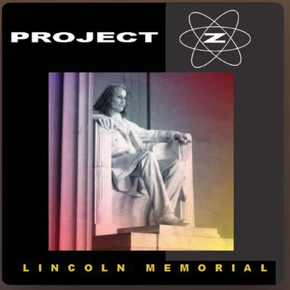 Project Z - Lincoln Memorial