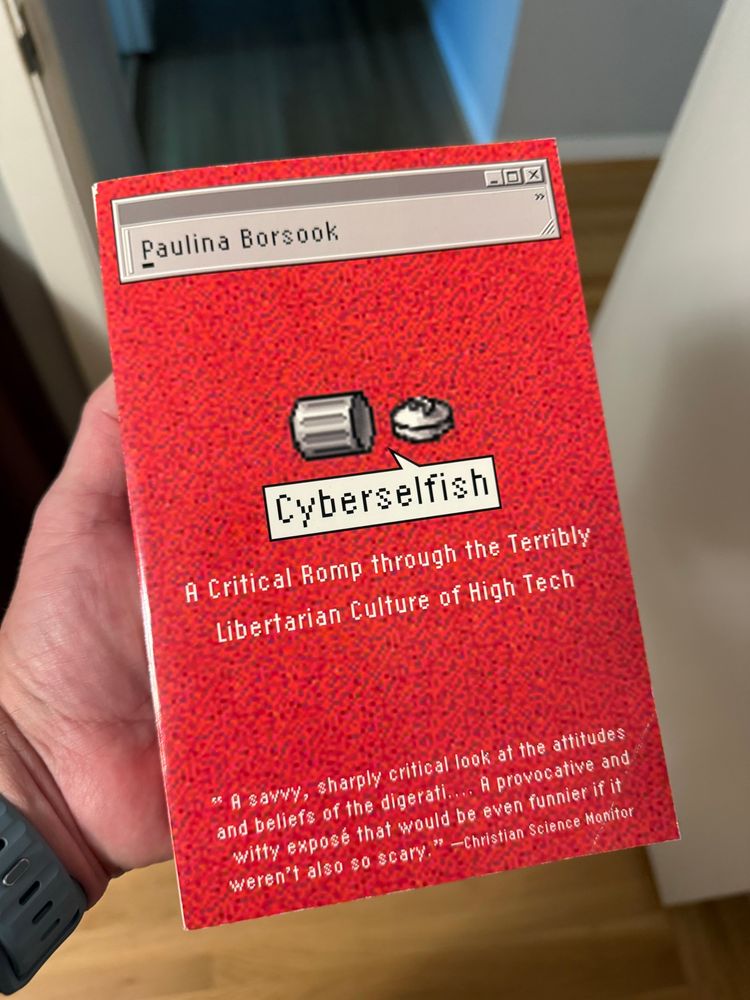Paulina Borsook’s essential “Cyberselfish” which told us where things were headed literally decades ago 