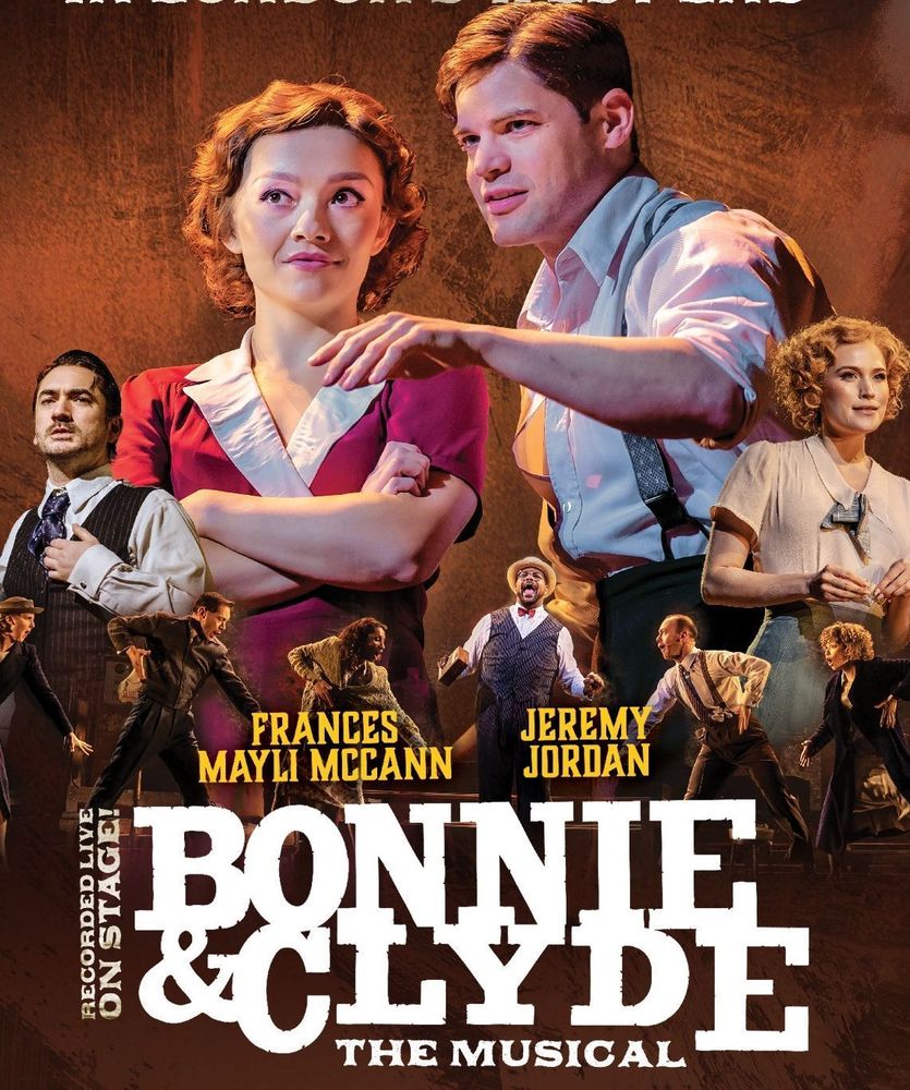 A brown background which looks like leather
Text reads filmed live during a sold out run in London's West End a picture of the cast of Bonnie and Clyde at the top Francis Mayli McCann and Jeremy Jordan talk to each other whilst looking off into the distance.
They are both wearing clothes from the Great Depression era united States. Beneath them actors from different scenes of the play sing and dance below them.
 Text reads: Frances Maley McCann Jeremy Jordan recorded live on stage! Bonnie and Clyde the Musical in cinemas Thu 01 & Sun 04 May.
Logo a cowboy on a rocket throws a Lasso  text David Treatman creative,  
