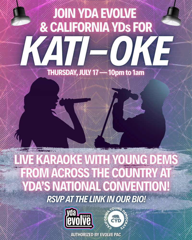 Join YDA Evolve & California YDs for Kati-oke on Thursday, July 17 from 10pm to 1am. Live karaoke with young dems from across the country at YDA's national convention. RSVP at the link in our bio!