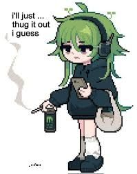 a pixelated anime girl with green hair, headphones, a hoodie, a bag on one arm and an energy drink and cigarette in the other. caption says "ill just...thug it out i guess "