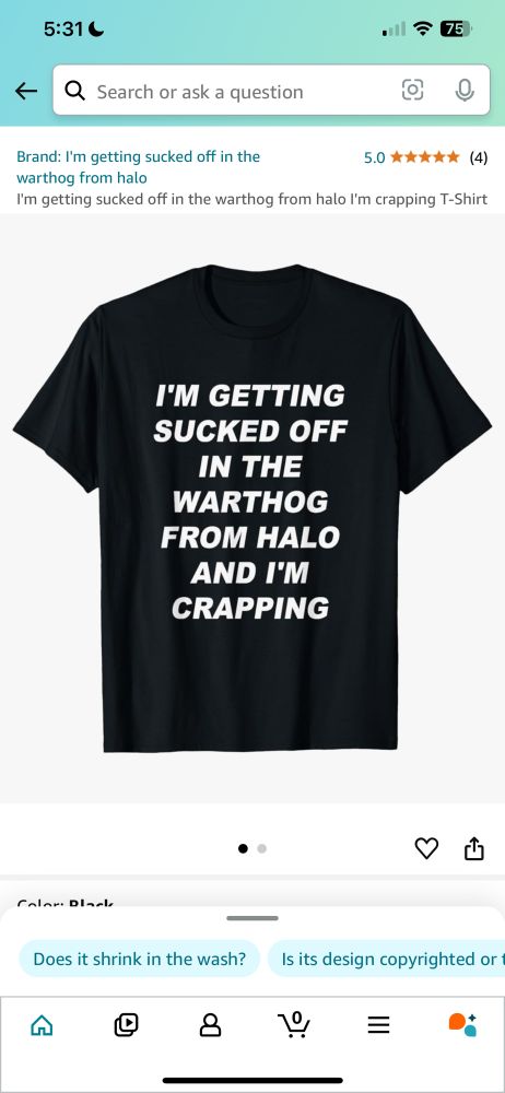 A picture of a shirt that you can buy on Amazon. It is black with white text that says “I’m getting sucked off in the warthog from halo and I’m crapping”.