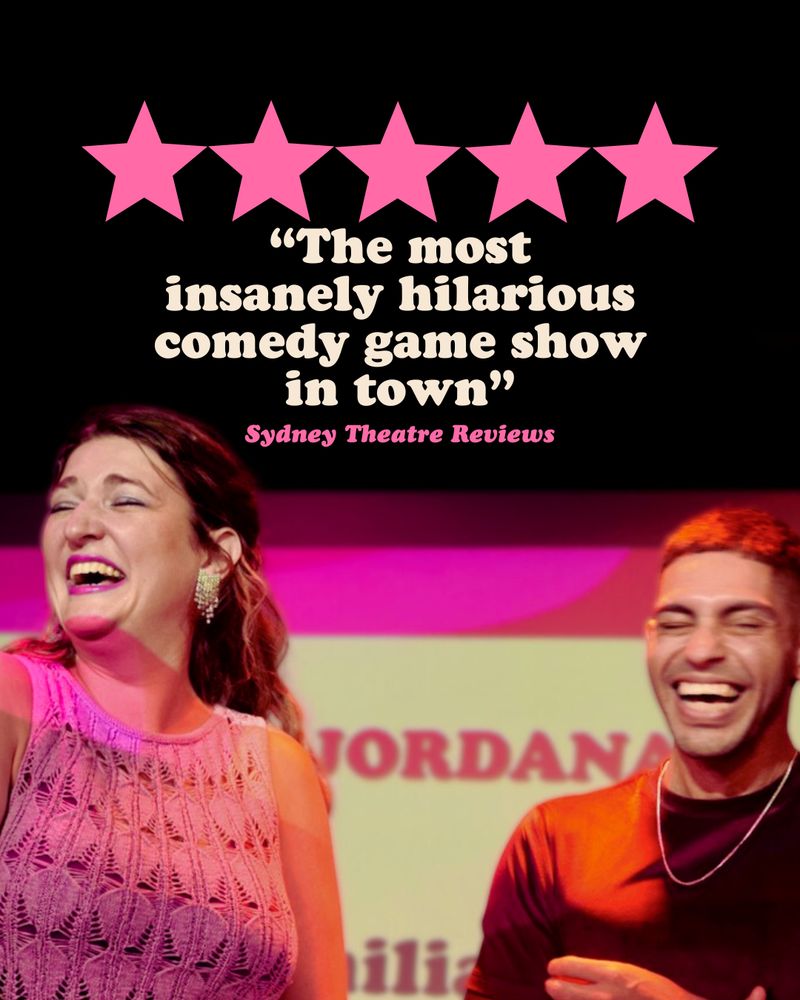 Picture of two people laughing on stage. Overlay: five stars and the text "The most insanely hilarious comedy game show in town" — Sydney Theatre Reviews.