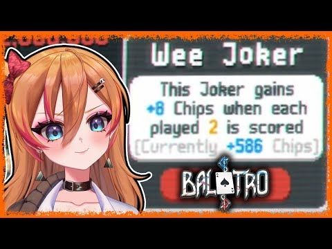 He's not so wee after all...  [Balatro]