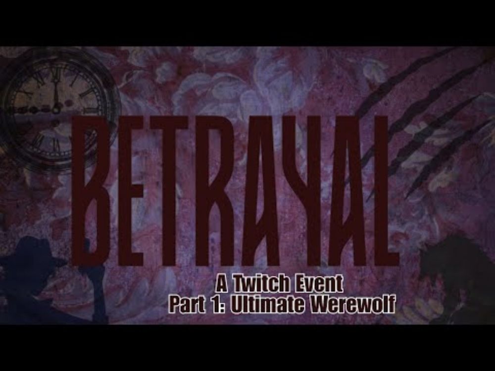Betrayal Part 1: Ultimate Werewolf