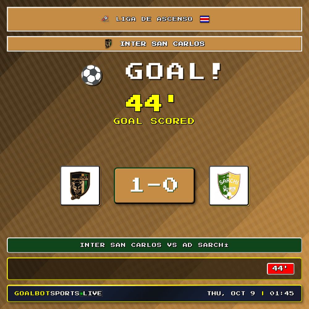 GOAL! 44' — Inter San Carlos. Inter San Carlos 1–0 AD Sarchí. Liga de Ascenso