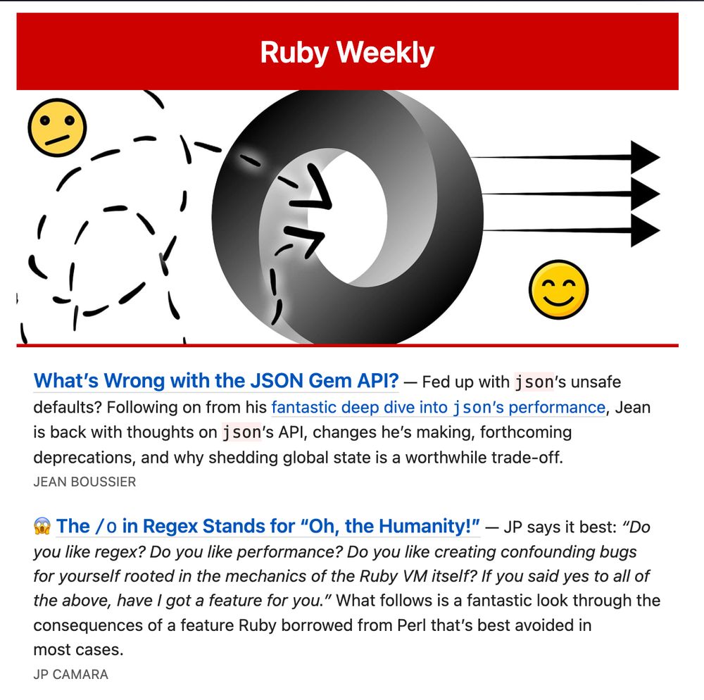 Ruby Weekly August 7th edition highlighting "Whats wrong with the json gem api" by jean boussier and "The /o in regex stands for oh the humanity!" by JP Camara