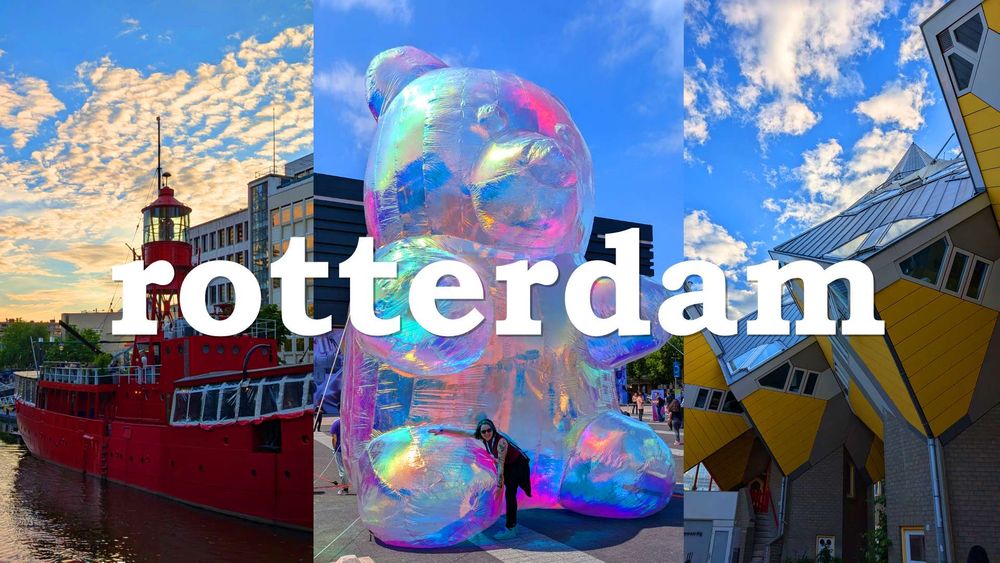 A vibrant collage of three photos from Rotterdam. On the left, a bright red lightship is docked along a canal under a golden sunset sky. In the center, a large iridescent inflatable bear towers over a smiling 2DKiri who is hugging one of its big feet. On the right, the iconic yellow cube houses of Rotterdam tilt dramatically under a sky dotted with fluffy clouds. The word "rotterdam" in bold white text stretches across the center of the image.