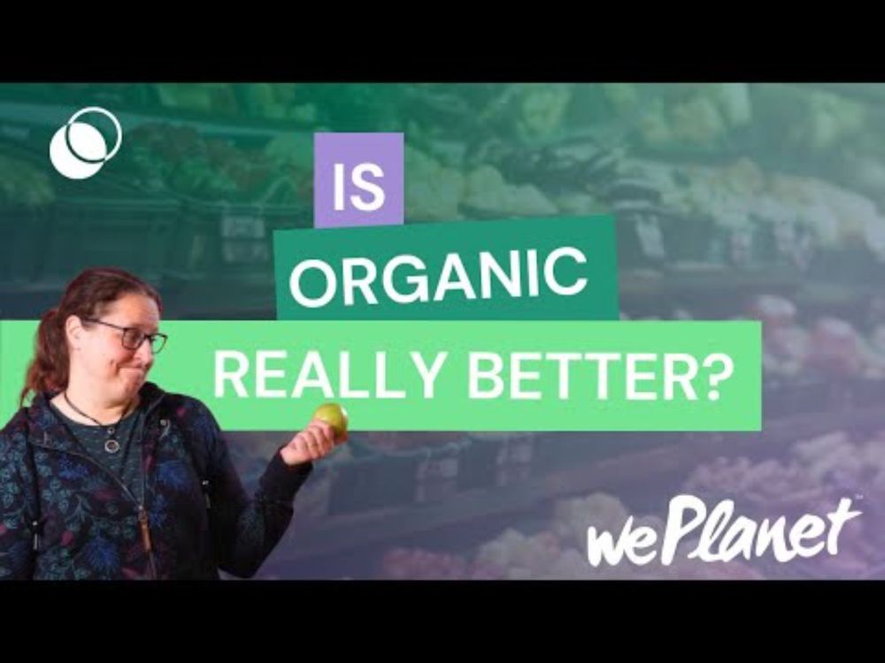 Is organic really better for the environment?