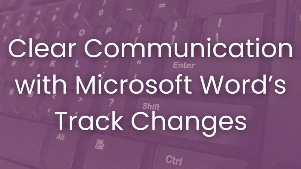 Clear Communication with Microsoft Word's Track Changes