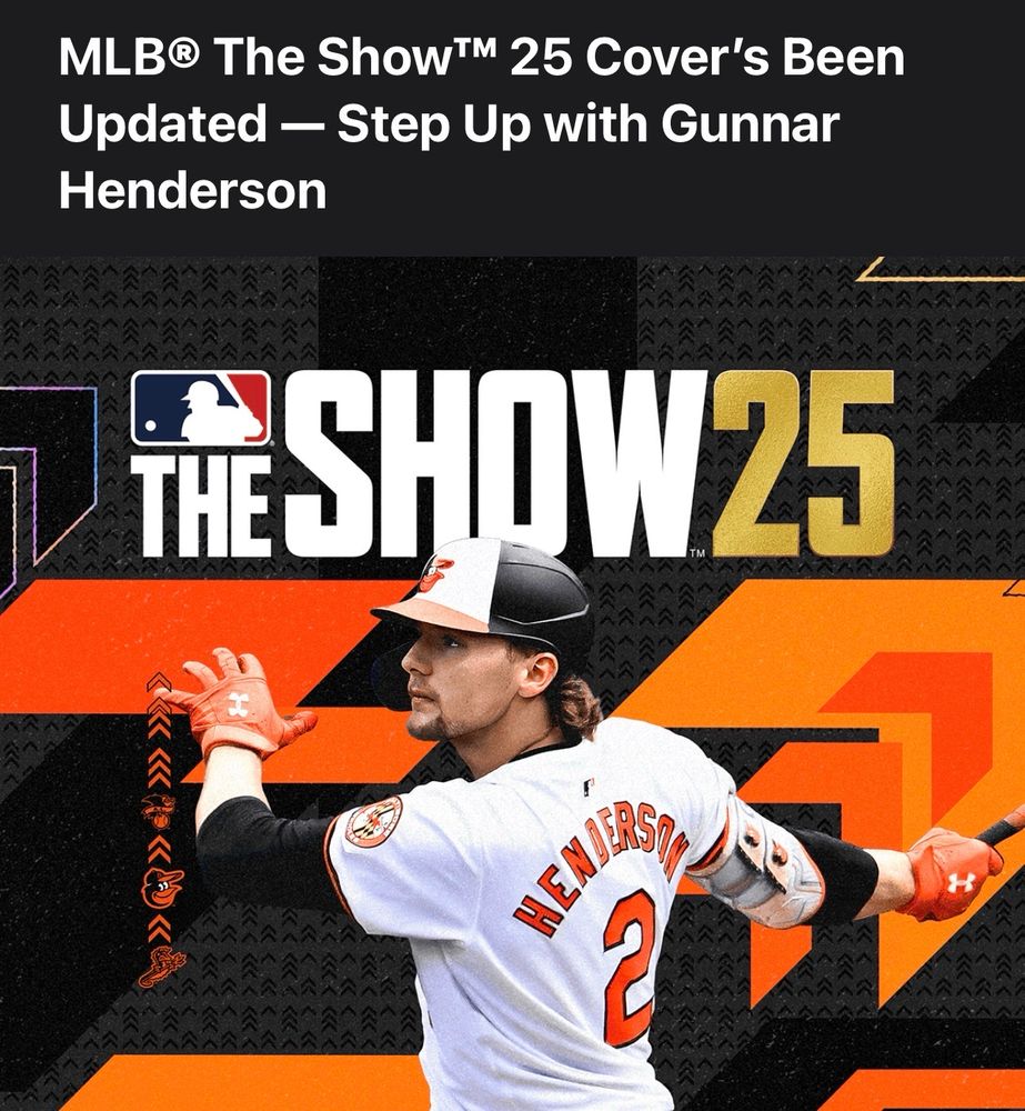 A screenshot from a big announcement from MLB The Show. Stating they have updated the cover to feature Gunnar Henderson instead of a cover that had Paul Skenes, Elly, and Gunnar. 