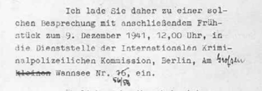 Auszug aus dem Einladungsschreiben an Otto Hofmann vom 29.11.1941: Ich lade Sie daher zu einer solchen Besprechung mit anschließendem Frühstück zum 9. Dezember 1941, 12.00 Uhr [...] ein.