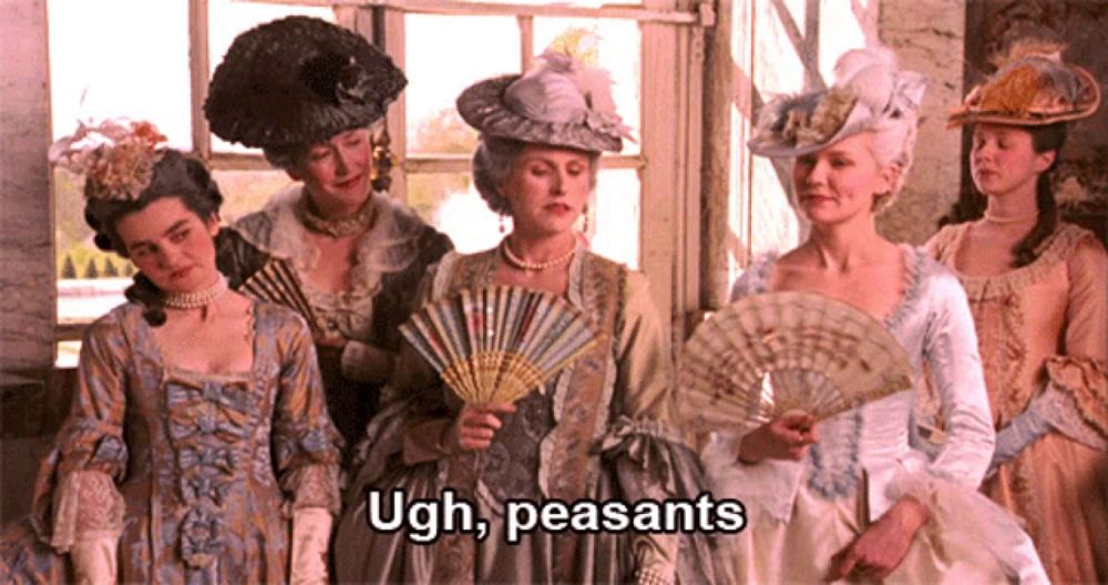 a group of women in costume are holding fans and one of them is saying " ugh peasants "