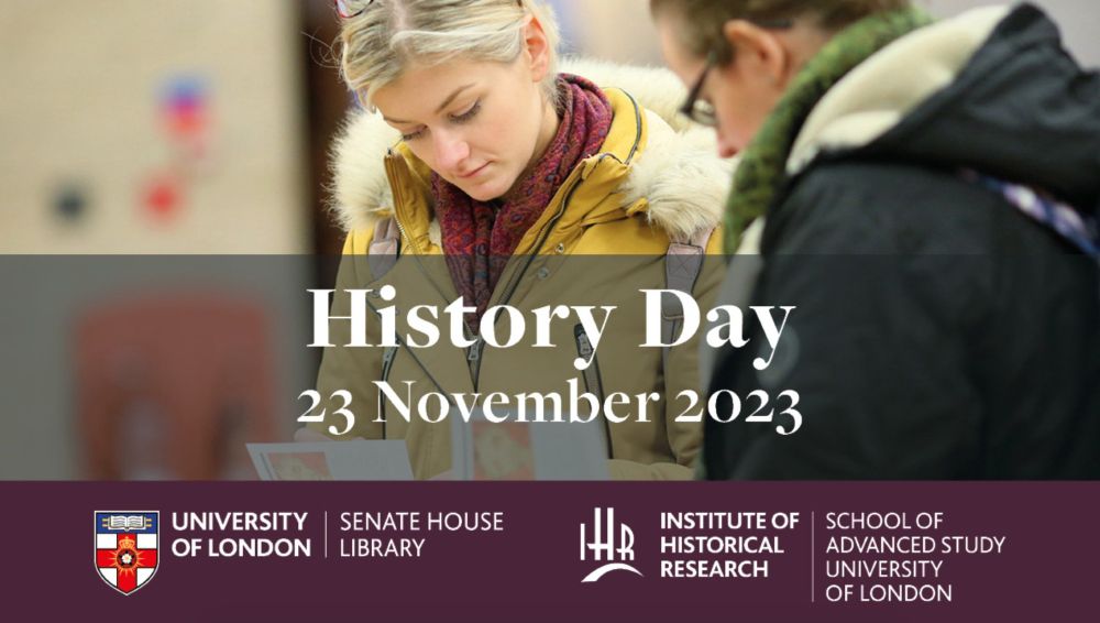 History Day 2023 banner with Senate House Library and Institute of Historical Research logos
