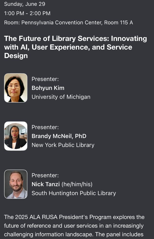 RUSA President’s Program “The Future of Library Services: Innovating with AI, User Experience and the Service Design”, 
Sunday, June 29, 2025 1-2 pm - Pennsylvania Convention Center, Room 115 A (https://cdmcd.co/zEXmAq)