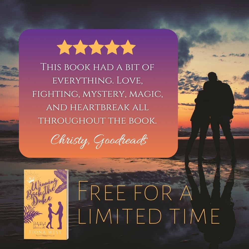 Five stars at the top of the review. "This book has a bit of everything. Love, fighting, mystery, magic, and heartbreak all throughout the book." Christy, Goodreads. A book cover for Winning Back the Duke by Fiona West. Free for a limited time. 