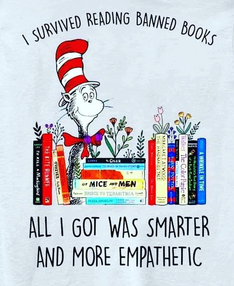 I SURVIVED READING BANNED BOOKS
ALL I GOT WAS SMARTER AND MORE EMPATHETIC