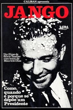 Cartaz do documentário Jango, com foto em p&b do presidente deposto.