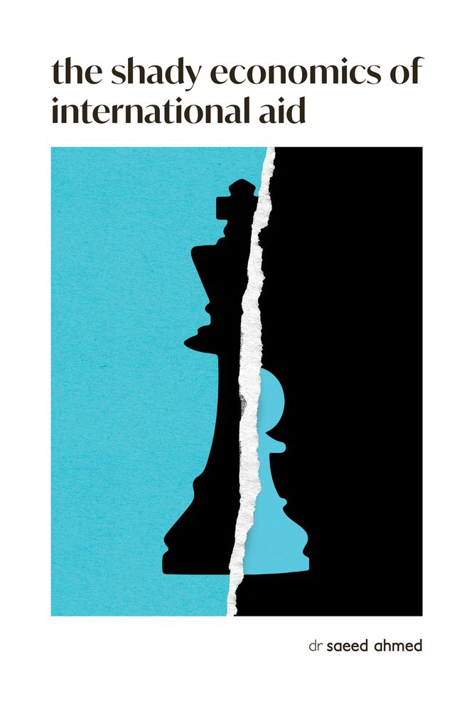 Image of the book cover for The Shady Economics of International Aid. The cover shows king and pawn chess pieces divided by a tear. 