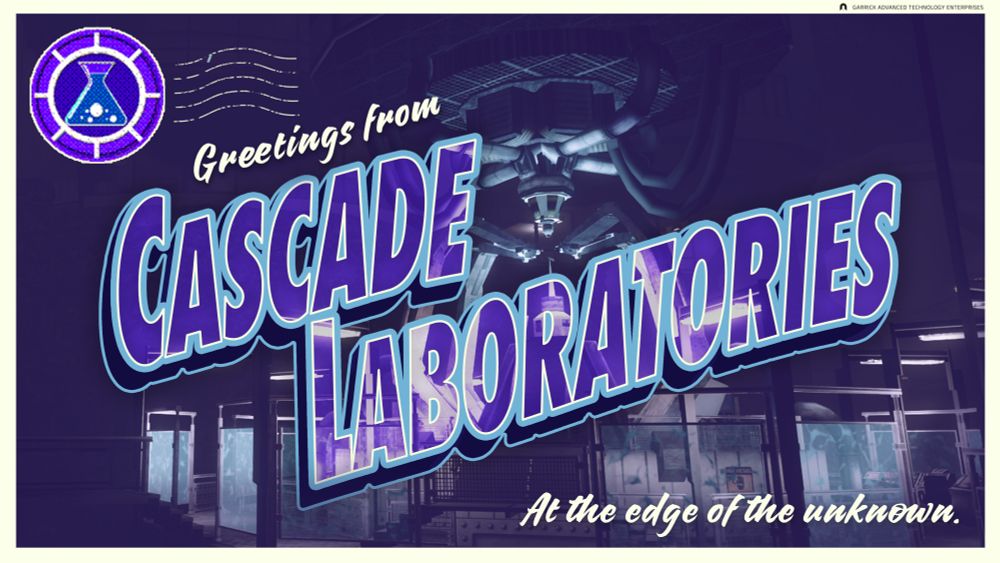 A vintage postcard showing a photo of Abiotic Factor’s Cascade Laboratories with words printed on it.

Garrick Advanced Technology Enterprises
Greetings from Cascade Laboratories
At the edge of the unknown.