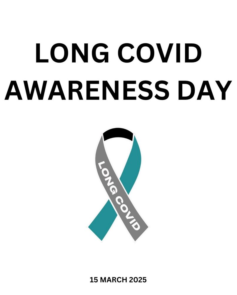 A picture of a grey and teal ribbon with the word long COVID typed in white on the grey part. The title of the image says "Long COVID Awareness Day"  and is dated 15 March 2025 which is today.