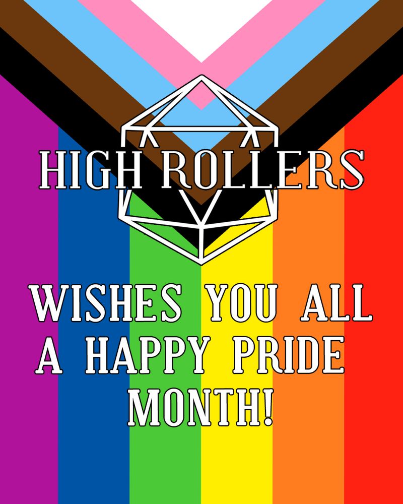 Background of the progress Pride flag, with the text ‘High Rollers wishes you all a Happy Pride Month’ over it 