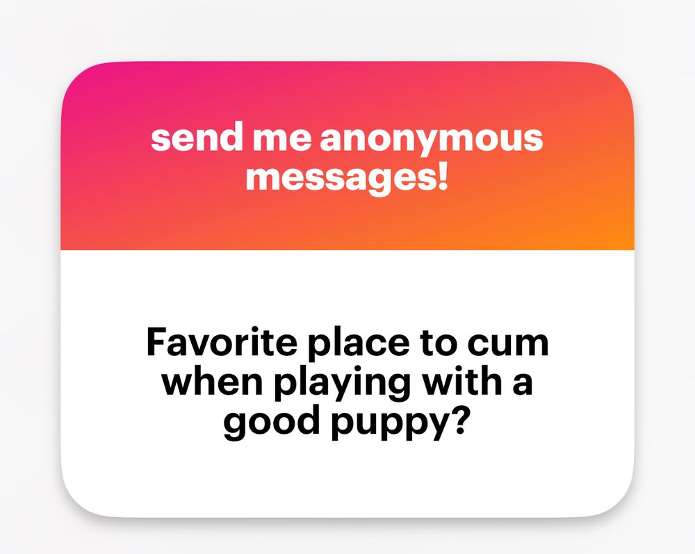 NGL question: Favorite place to cum when playing with a good puppy?