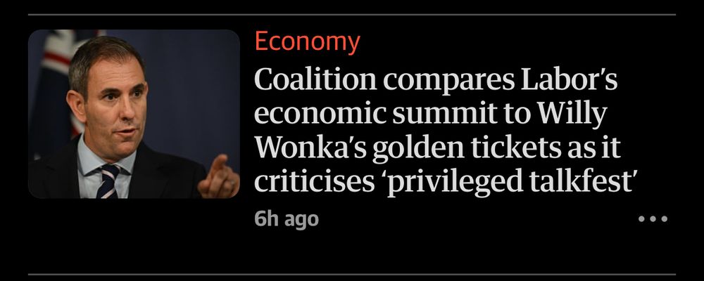 Photo of Jim Chalmers
Economy
Coalition compares Labor’s economic summit to Willy Wonka’s golden tickets as it criticises ‘privileged talkfest