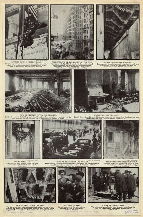 The Aftermath in Headlines – A Nation Reckons with the Triangle Fire

This image is a haunting newspaper collage of the Triangle Shirtwaist Factory fire’s aftermath, printed in the days following March 25, 1911. A grid of photographs, each with captions, fills the page—raw documentation of the disaster’s scale and horror. The top row shows the exterior of the Asch Building engulfed in smoke and the desperate rescue attempts. One image depicts a fireman lowering a lifeless body from the upper floors with a rope—a grim sign of the tragedy’s brutality.

Beneath, we see interior photos of the factory after the flames were extinguished: a gutted floor, scorched beams, heaps of burnt fabric and twisted sewing machines. It’s not just destruction—it’s a crime scene, littered with the physical evidence of systemic neglect. Captions point out crucial failures: the doors that opened inward, trapping workers; the rusted fire escape that collapsed under pressure; and the elevator shaft choked with bodies, where desperate women leapt to escape the flames.

In the bottom row, we see images of the makeshift morgue, grieving families, and silent processions of citizens arriving to identify loved ones. The juxtaposition of these scenes—the burnt workplace and the mourning crowds—delivered a powerful message to the American public: industrial success had come at the cost of human lives. These photos forced readers to confront a truth hidden in plain sight—factory workers, mostly young immigrant women, toiled under lethal conditions for meager wages and no protections.

The public reaction to these visuals sparked an unprecedented wave of reforms. Lawmakers, once indifferent to labor pleas, were moved to act. The images served as proof, protest, and prophecy, marking a turning point in American labor history. This newspaper wasn’t just reporting the news—it was catalyzing a movement. In every frame lies a call to action, reminding us that journalism, too, can be a vehicle for justice.
