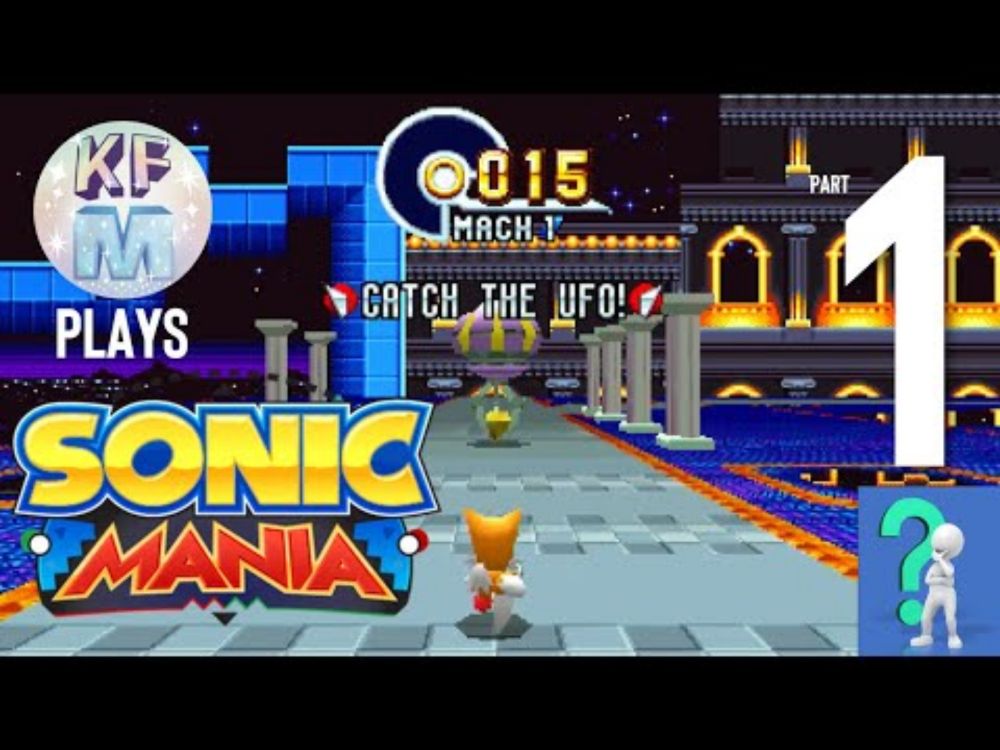 Who's that lynx?! New Avatar Reveal! - KFM Plays Sonic Mania Part 1 (Stream VOD)