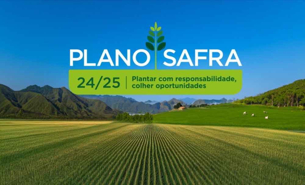 Governo Federal lança Plano Safra 24/25 com R$ 400,59 bilhões para agricultura empresarial