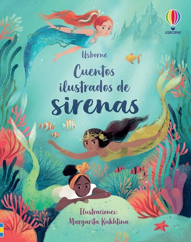 Portada del libro. Se trata de una ilustración de varias sirenas diferentes en el fondo del mar, rodeadas de peces, corales y algas