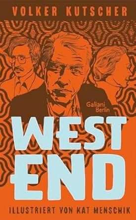 Volker Kutscher - West End (illustrierte Lieblingsbücher 20)