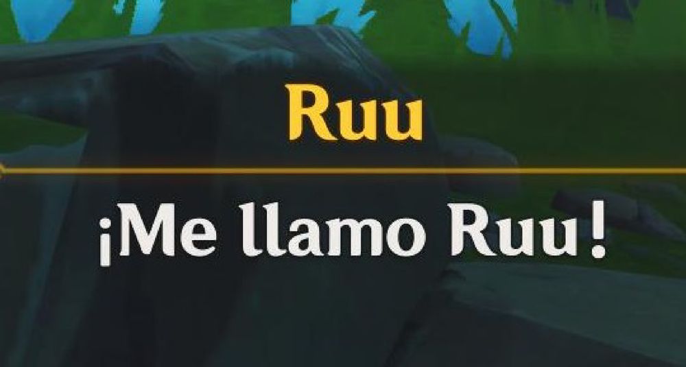 Ruu: ¡Me llamo Ruu!
