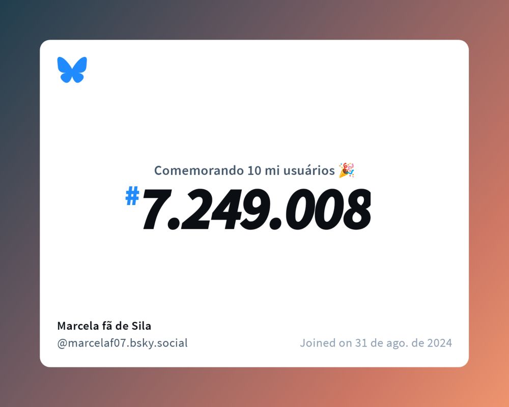 Um certificado virtual com o texto "Comemorando 10 milhões de usuários no Bluesky, #7.249.008, Marcela fã de Sila ‪@marcelaf07.bsky.social‬, ingressou em 31 de ago. de 2024"