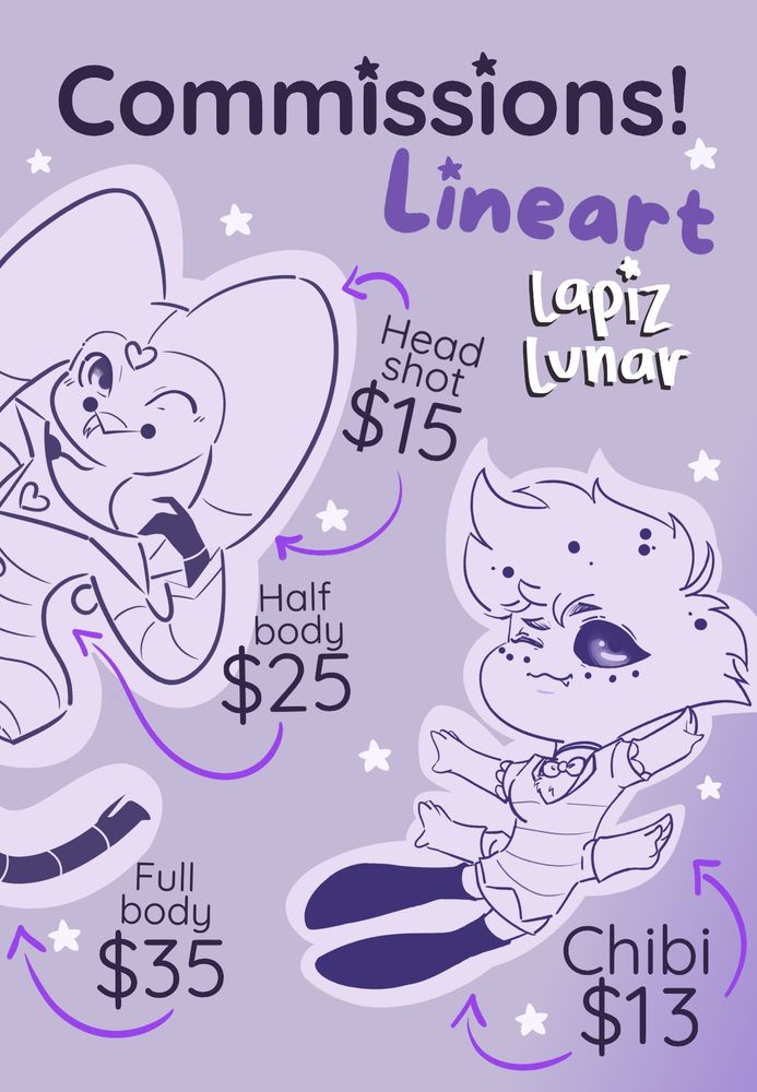 List of prices for Lapiz Lunar's commissions, it is for illustrations with lineart only. Four prices: chibi ($13), head shot ($15), half body ($25) and full body ($35).