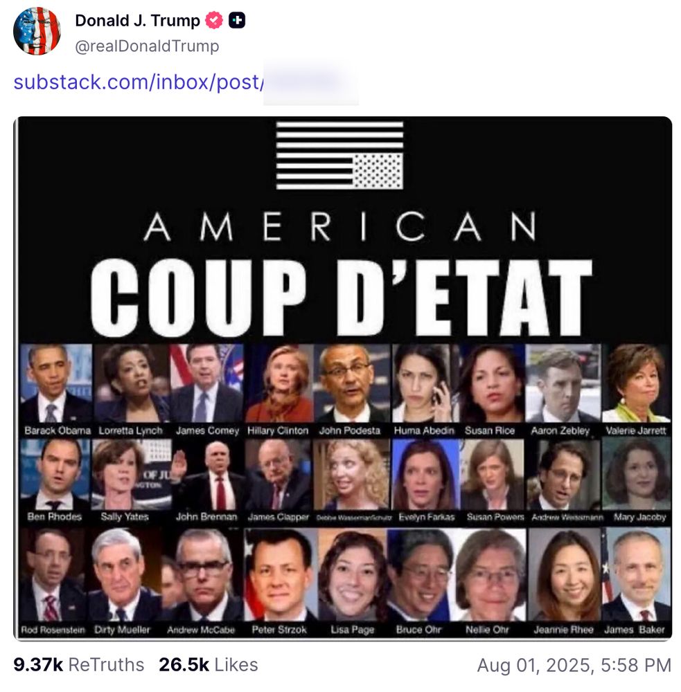 Trump sharing a link to a Substack post, which included an image of Obama administration officials with the text "American coup d'etat."