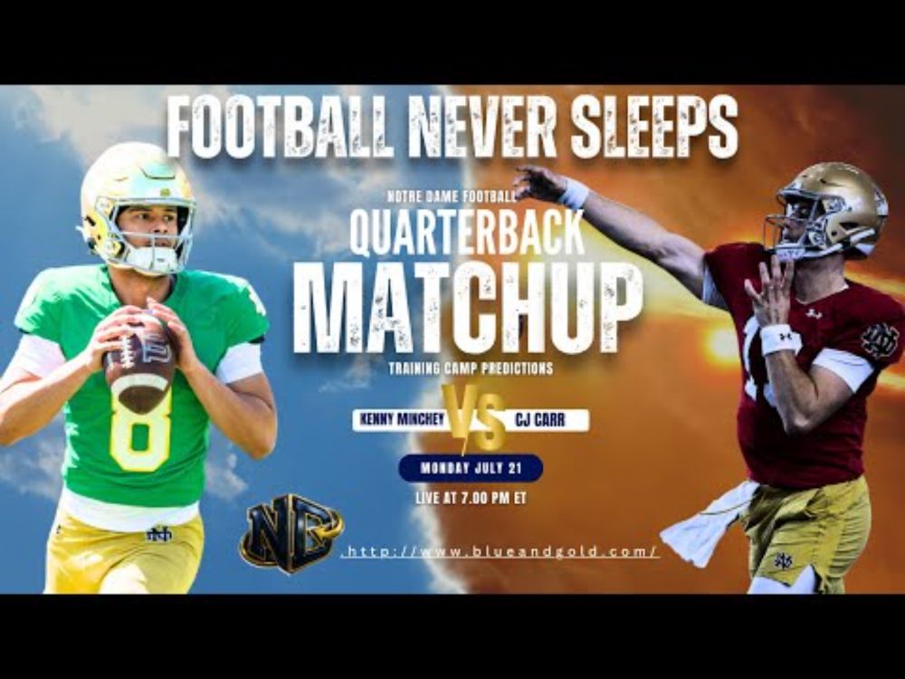 Football Never Sleeps: Inside Notre Dame’s Camp Battles, Freshmen Breakouts and QB Predictions