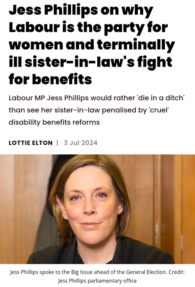 JESS PHILLIPS ON WHY LABOUR IS THE PARTY FOR WOMEN AND TERMINALLY ILL SISTER IN LAWS FIGHT FOR BENEFITS

Labour MP Jess Phillips would rather "die in a ditch" than see her sister in law penalised by 'cruel' disability benefits reforms