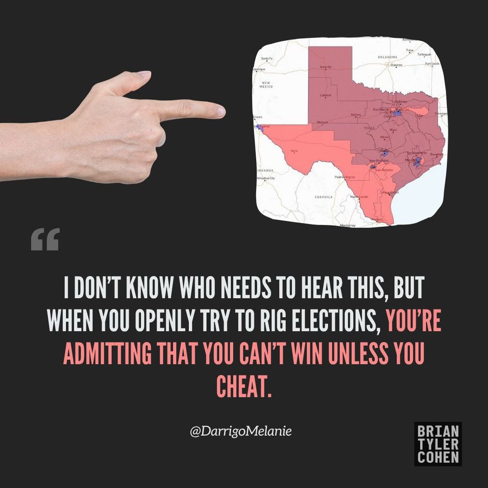 
I DON'T KNOW WHO NEEDS TO HEAR THIS, BUT WHEN YOU OPENLY TRY TO RIG ELECTIONS, YOU'RE ADMITTING THAT YOU CAN'T WIN UNLESS YOU CHEAT.
