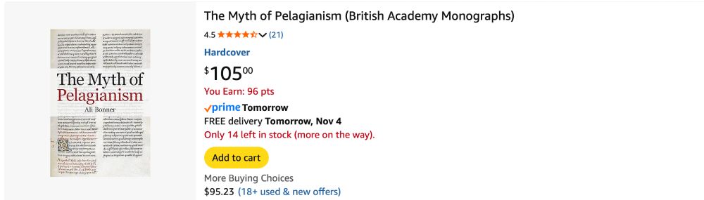 The Myth of Pelagianism (British Academy Monographs)

105 dollars.