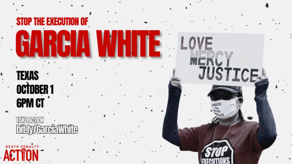 Stop the Execution of Garcia White​ in Texas